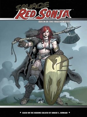 cover image of Savage Red Sonja: Queen of the Frozen Wastes